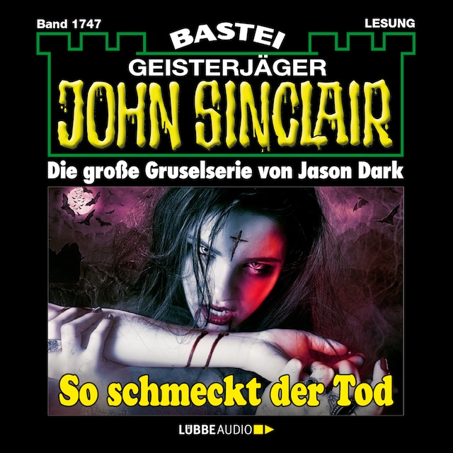 Book cover for So schmeckt der Tod - John Sinclair, Band 1747 (Ungekürzt)