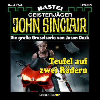 Teufel auf zwei Rädern - John Sinclair, Band 1749 als Hörbuch
