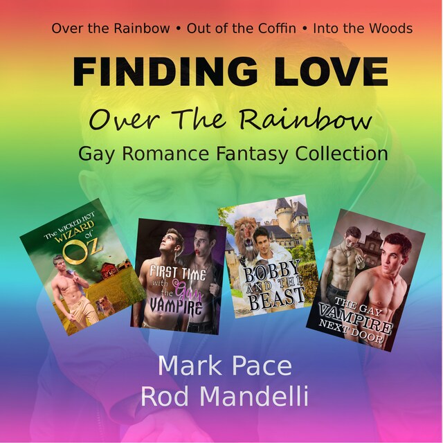 Bokomslag för Finding Love Over The Rainbow Gay Romance Fantasy Collection (Unabridged)