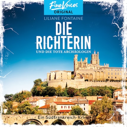 Die Richterin und die tote Archäologin - Ein Südfrankreich-Krimi, Band 2 (ungekürzt) bookCoverFor