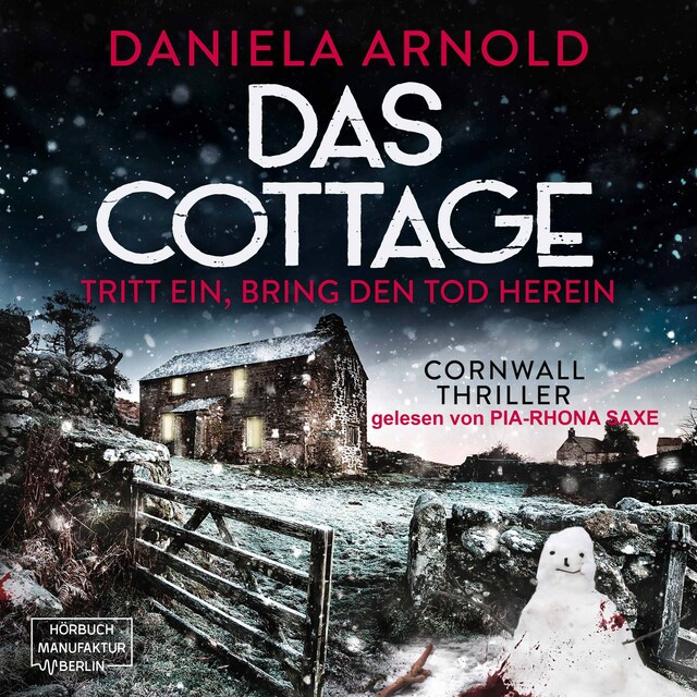 Book cover for Das Cottage - Tritt ein, bring den Tod herein (ungekürzt)