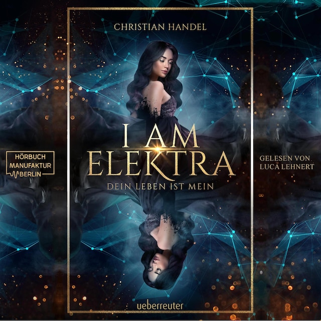 Book cover for I am Elektra - Elektra-Dilogie - Dein Leben ist mein, Band 2 (ungekürzt)