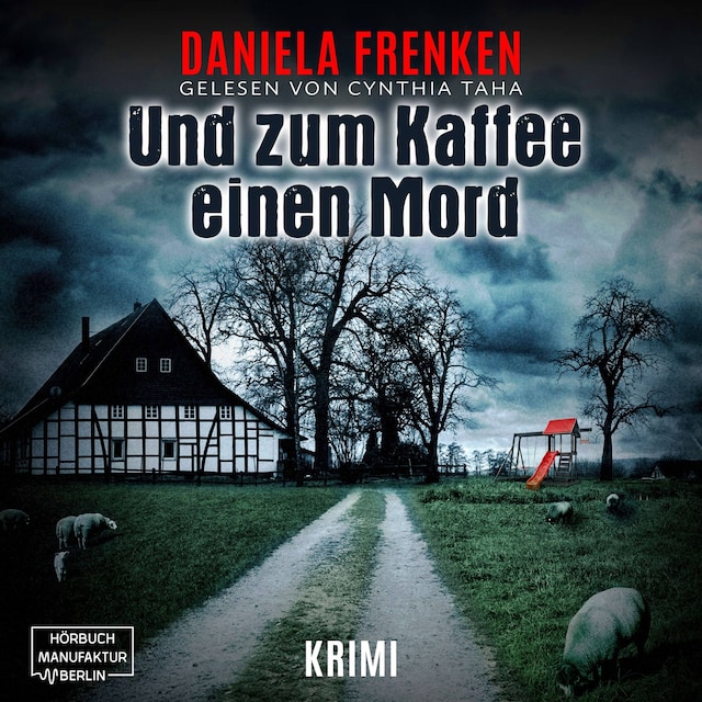 Couverture de livre pour Und zum Kaffee einen Mord - Kathi Wällmann Krimi, Band 1 (ungekürzt)