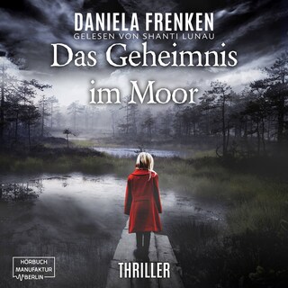Das Geheimnis im Moor (ungekürzt) als Hörbuch
