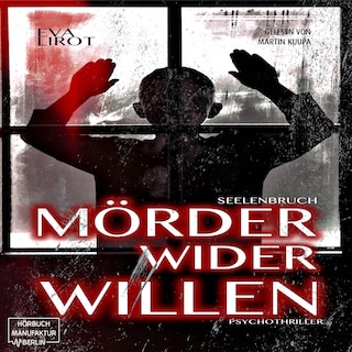 Seelenbruch - Mörder wider Willen - Jim Devcon-Serie, Band 2 (ungekürzt) als Hörbuch