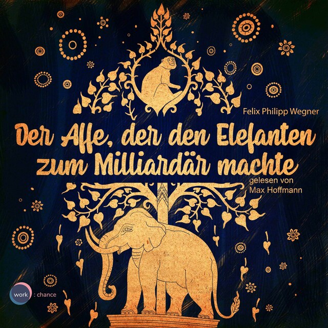 Book cover for Der Affe, der den Elefanten zum Milliardär machte (ungekürzt)