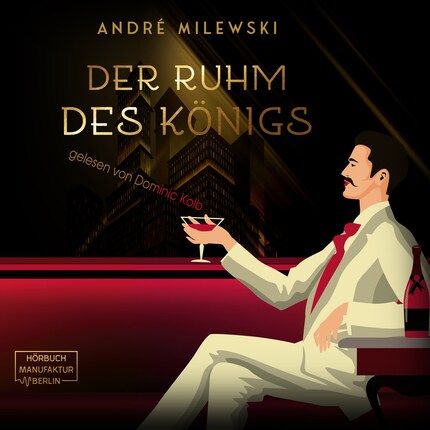 Der Ruhm des Königs - Die-Frederick-Crichton-Romane, Band 2 (ungekürzt) bookCoverFor