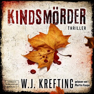 Kindsmörder (ungekürzt) als Hörbuch