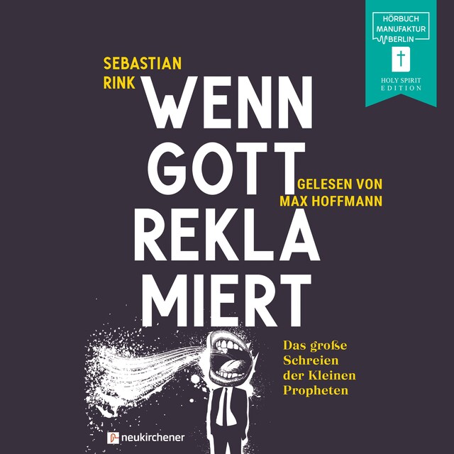 Portada de libro para Wenn Gott reklamiert - Das große Schreien der Kleinen Propheten (ungekürzt)