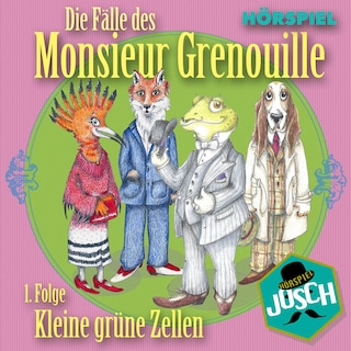 Kleine grüne Zellen - Die Fälle des Monsieur Grenouille, Folge 1 (ungekürzt) bookCoverFor