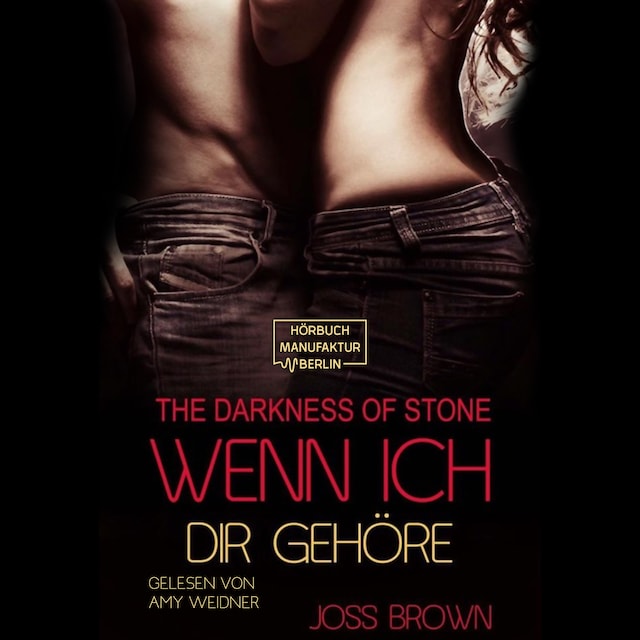Book cover for Wenn ich dir gehöre - The Darkness of Stone, Band 3 (ungekürzt)