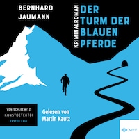 Der Turm der blauen Pferde (ungekürzt)