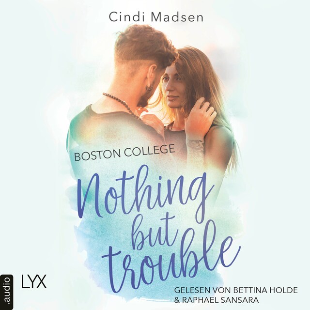 Copertina del libro per Boston College - Nothing but Trouble - Taking Shots - Reihe, Teil 2 (Ungekürzt)