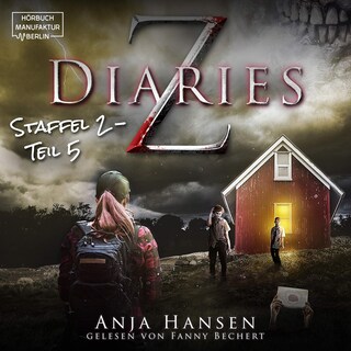 Z Diaries, 2: Staffel, Teil 5 (ungekürzt) als Hörbuch