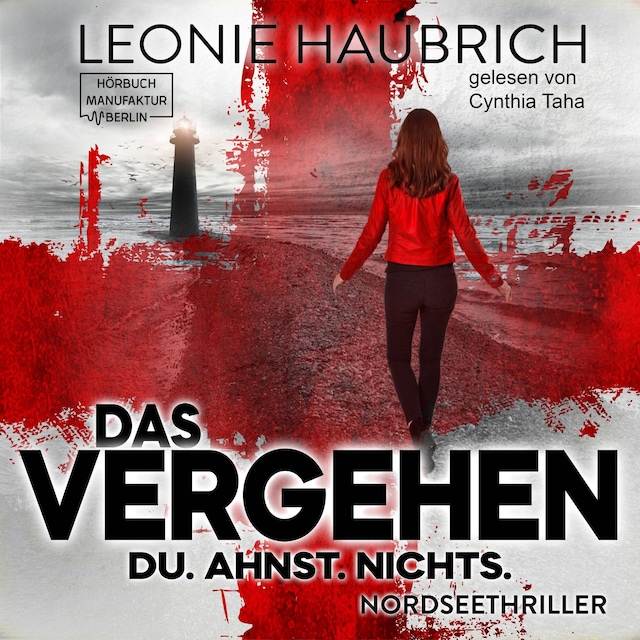 Book cover for Das Vergehen - Du. Ahnst. Nichts (ungekürzt)
