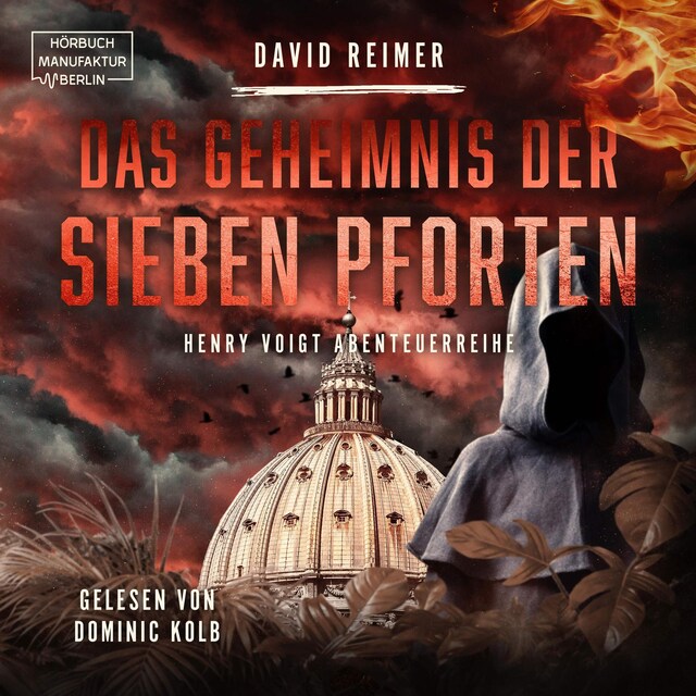 Copertina del libro per Das Geheimnis der sieben Pforten - Henry Voigt Abenteuerreihe, Band 5 (ungekürzt)