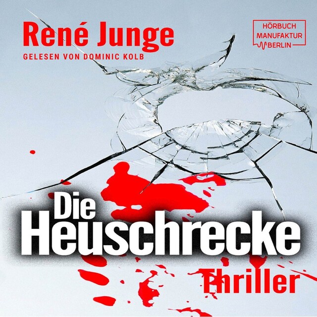 Couverture de livre pour Die Heuschrecke - Simon Stark Reihe, Band 2 (ungekürzt)