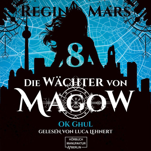 Couverture de livre pour Ok Ghul - Die Wächter von Magow, Band 8 (ungekürzt)