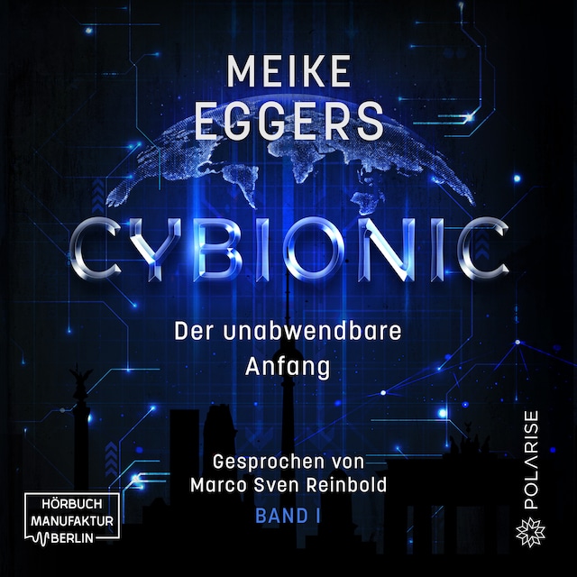 Book cover for Der unabwendbare Anfang - Cybionic, Band 1 (ungekürzt)