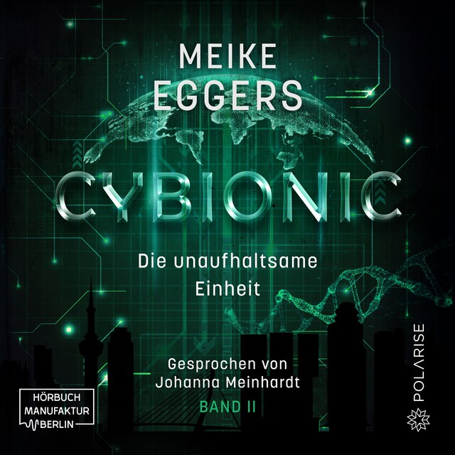 Portada de libro para Die unaufhaltsame Einheit - Cybionic, Band 2 (ungekürzt)