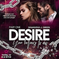 Desire: You Belong to Me - Belong, Band 1 (Ungekürzt)