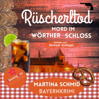 Rüscherltod - Mord im Wörther Schloss - Hinterdobler-Reihe, Band 3 (ungekürzt) als Hörbuch