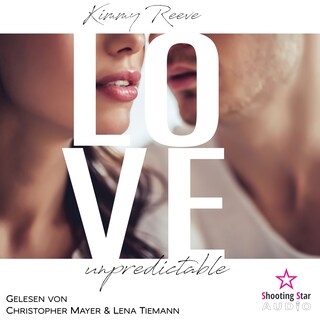 Love: unpredictable - Love, Band 1 (ungekürzt) als Hörbuch