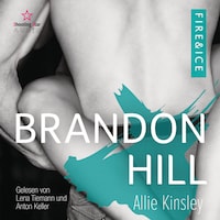 Brandon Hill - Fire&Ice, Band 5 (ungekürzt)