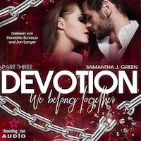 Devotion: We belong together - Belong, Band 3 (ungekürzt)