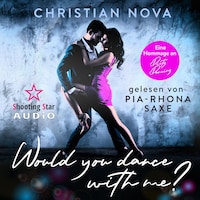 Would you dance with me? - Eine Hommage an Dirty Dancing (ungekürzt)