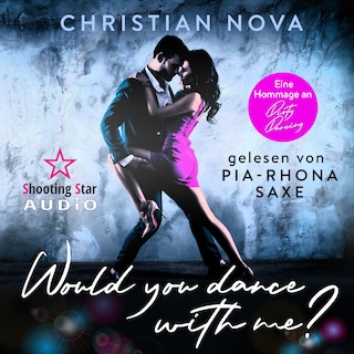 Would you dance with me? - Eine Hommage an Dirty Dancing (ungekürzt) als Hörbuch