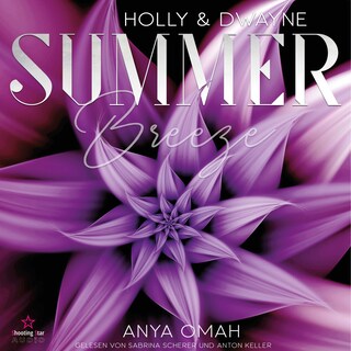Holly & Dwayne - Summer Breeze, Band 2 (ungekürzt) als Hörbuch