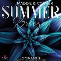 Summer Breeze - Maddie & Cooper, Band 4 (ungekürzt)
