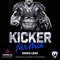 Ein Kicker für Mia - San Antonio Lions, Band 8 (ungekürzt)