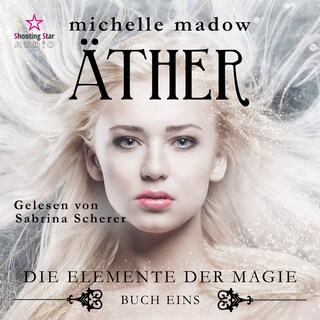 Äther - Die Elemente der Magie, Band 1 (ungekürzt) als Hörbuch