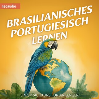 Brasilianisches Portugiesisch lernen - Sprachkurse für Anfänger (ungekürzt) als Hörbuch