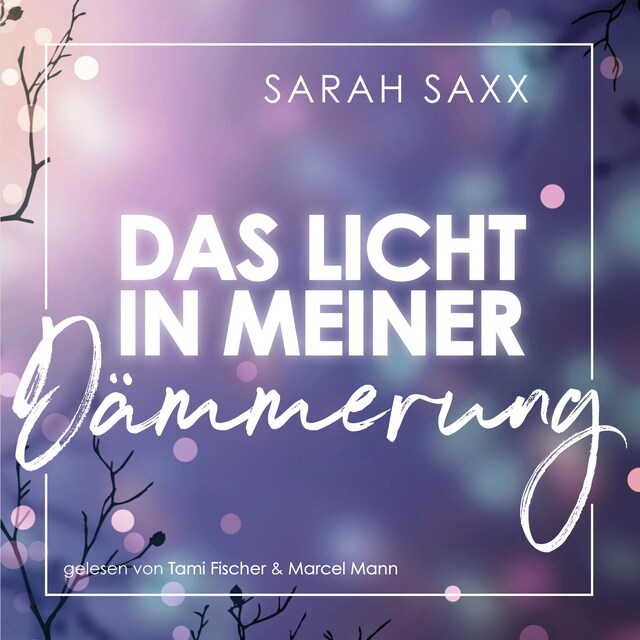 Book cover for Das Licht in meiner Dämmerung (ungekürzt)