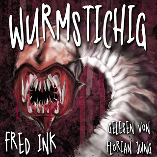 Wurmstichig (ungekürzt) als Hörbuch