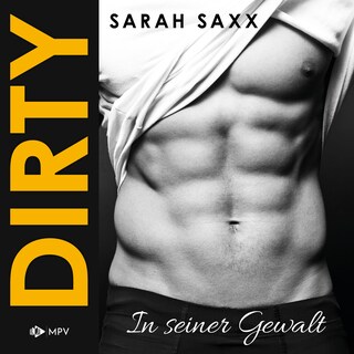 DIRTY: In seiner Gewalt (ungekürzt) bookCoverFor