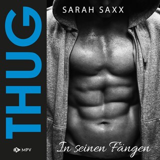 THUG: In seinen Fängen (ungekürzt) bookCoverFor