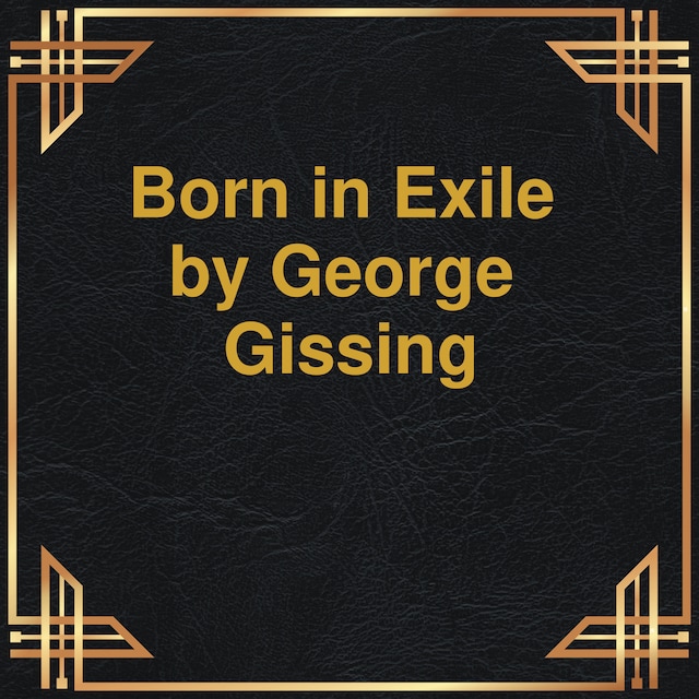 Kirjankansi teokselle Born in Exile (Unabridged)