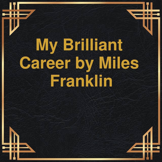 Book cover for My brilliant Career (Unabridged)