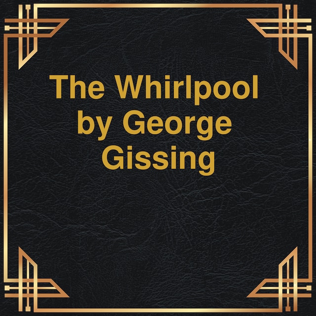 Bokomslag för The Whirlpool (Unabridged)