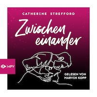 Zwischeneinander (ungekürzt)