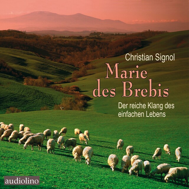 Boekomslag van Marie des Brebis - Der reiche Klang des einfachen Lebens (unabridged)