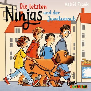 Die letzten Ninjas und der Juwelenraub (Ungekürzt) als Hörbuch