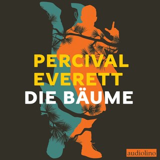 Die Bäume (ungekürzt) als Hörbuch
