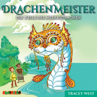 Die Welle des Meeresdrachen - Drachenmeister 19 (Ungekürzt) als Hörbuch