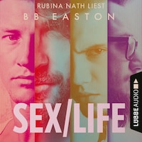 Sex/Life (Ungekürzt)