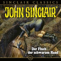 John Sinclair, Classics, Folge 46: Der Fluch der schwarzen Hand